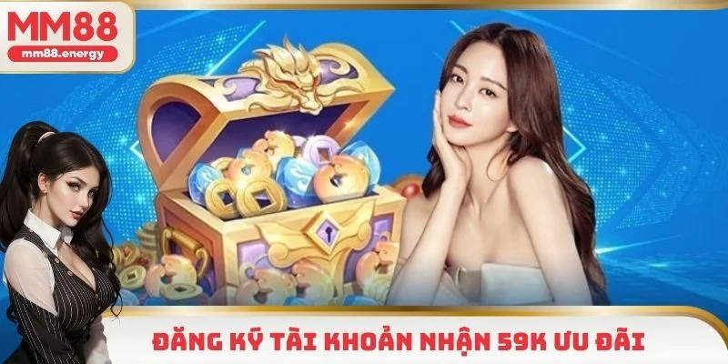 Đăng ký nhận ngay khuyến mãi MM88 tặng 59K