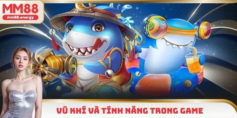 Điểm danh những vũ khí và tính năng hiện đại