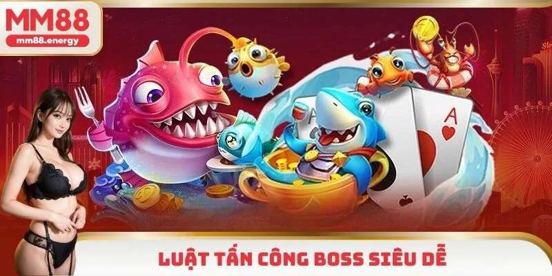 Khám phá luật tấn công boss siêu dễ cho newbie 