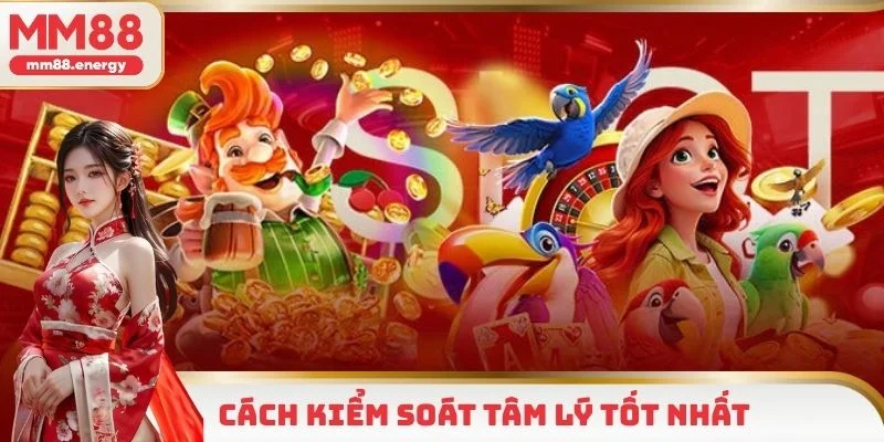 Kiểm soát tâm lý mang đến quyết định đúng đắn