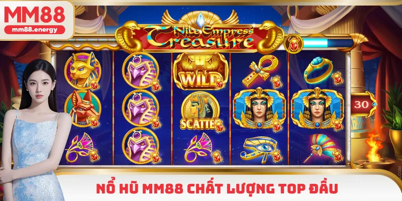 Nổ hũ MM88 chất lượng top đầu thị trường