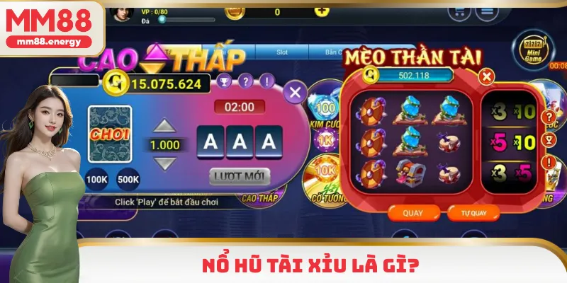 Nổ hũ tài xỉu là gì?